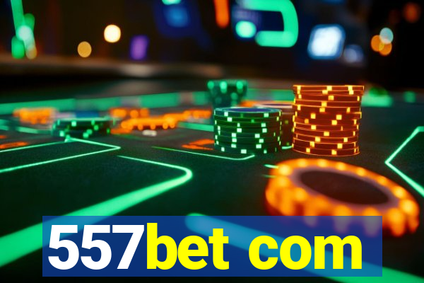 557bet com